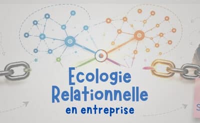 Écologie relationnelle : relier talents, relations et performance collective avec le mind mapping